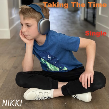 Taking The Time | Boomplay Music