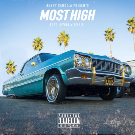 The Most High ft. Xzibit & Scvrr | Boomplay Music