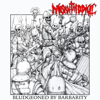 Bludgeoned By Barbarity