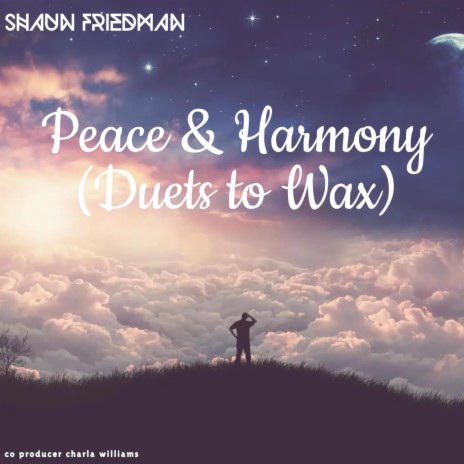 Peace & Harmony (Duets to Wax)