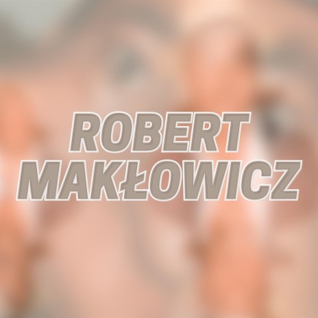 Robert Makłowicz | Boomplay Music