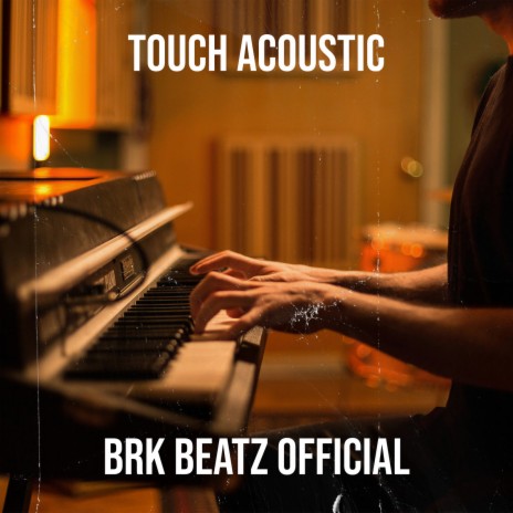 Touch acoustic | Boomplay Music