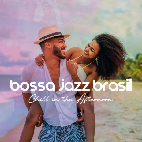 Tropical Dinner (Bossa Jazz Music)