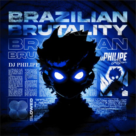 BRAZILIAN BRUTALITY (SLOWED) | Boomplay Music
