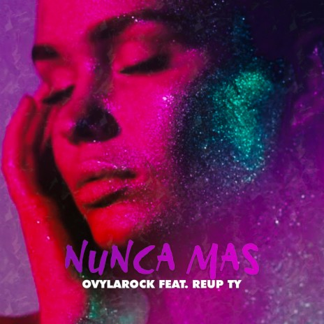 Nunca Mas (feat. ReUp Ty) | Boomplay Music