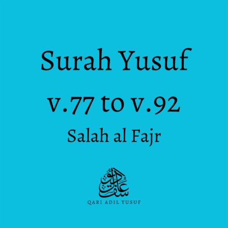 Surah Yusuf v.77 to v.92 (Salah al Fajr)