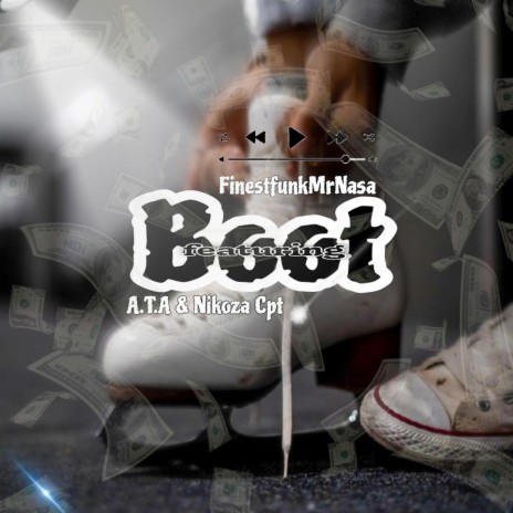 Boot (Special Version) ft. Nikoza Cpt & A.T.A | Boomplay Music
