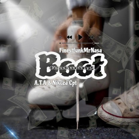 Boot (Special Version) ft. Nikoza Cpt & A.T.A