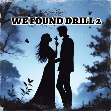 We Found Drill 2 | Boomplay Music