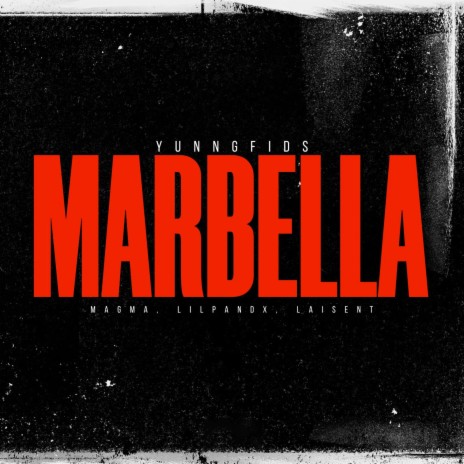 Marbella ft. MaGma, LilPandx & Laisent | Boomplay Music