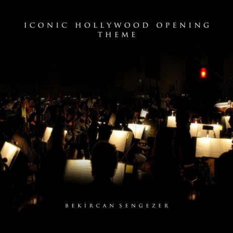 Iconic Hollywood Opening Theme | Boomplay Music