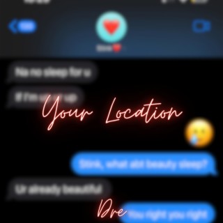 Your location lyrics | Boomplay Music