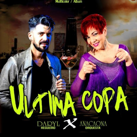 Ultima Copa ft. Anacaona | Boomplay Music