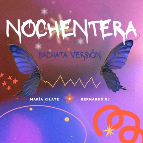 Nochentera (Bachata Version) ft. Bernardo Dj | Boomplay Music