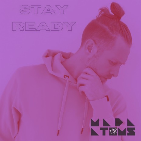 Stay Ready | Boomplay Music