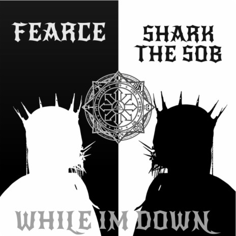 While I'm down ft. Shark the SOB | Boomplay Music