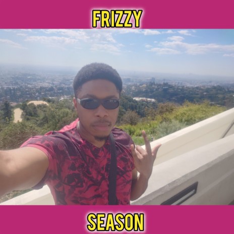 Frizzy Season | Boomplay Music