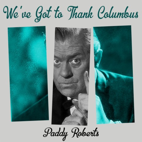 We've Got to Thank Columbus ft. Dennis Wilson Octet