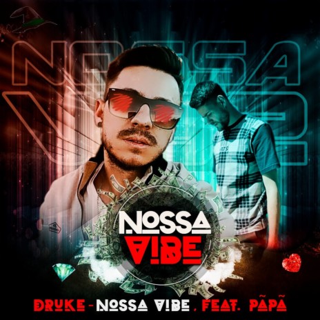 Nossa Vibe ft. Papã | Boomplay Music