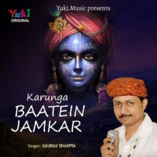 Karunga Baatein Jamkar