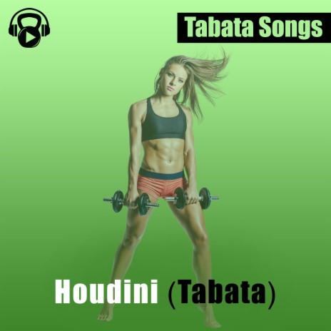 Houdini (Tabata) | Boomplay Music