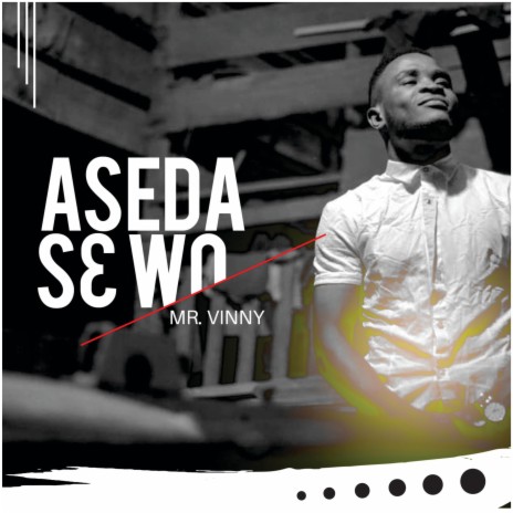 Aseda Se wo | Boomplay Music