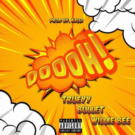 Oooh ft. Bullet & Willie Bee | Boomplay Music