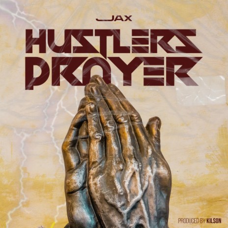 Hustlers Prayer | Boomplay Music