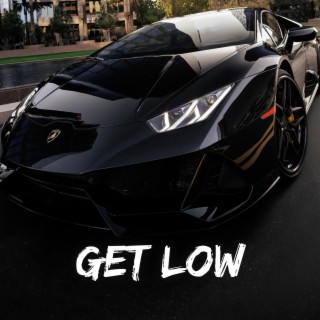 Get Low