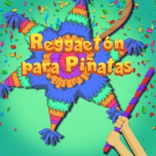 Reggaetón Para Piñatas