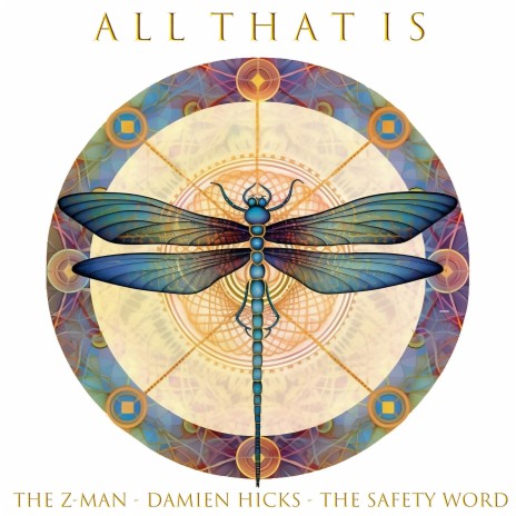 All That Is ft. Damien Hicks & The Z-Man