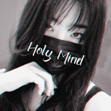 Holy Mind (Slowed and Reverbed) | Boomplay Music