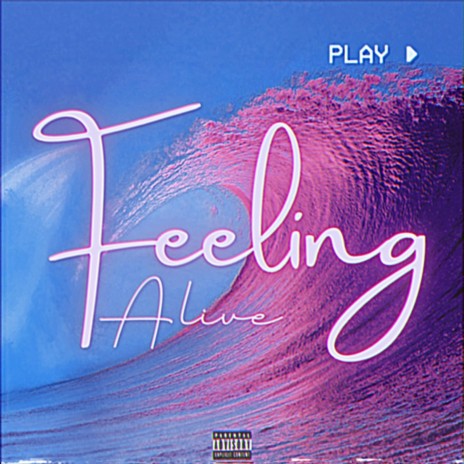 Feeling Alive | Boomplay Music