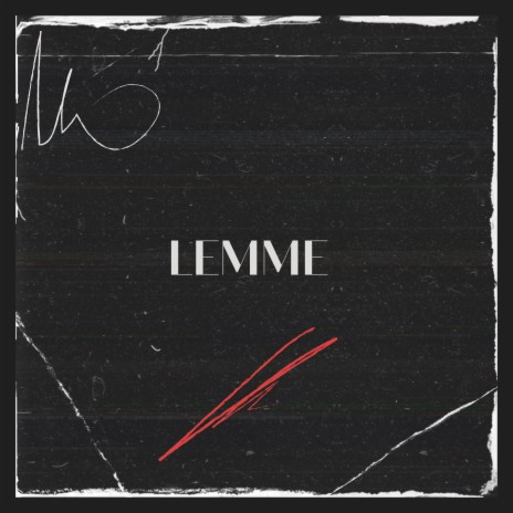 Lemme | Boomplay Music