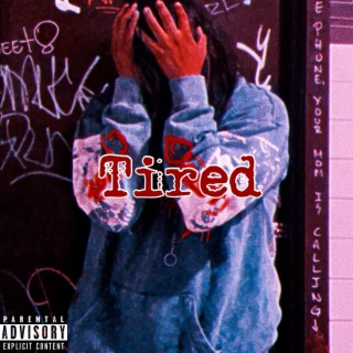 Tired