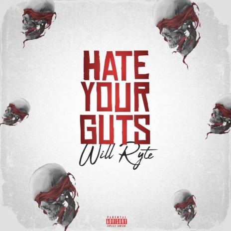 Hate Your Guts | Boomplay Music