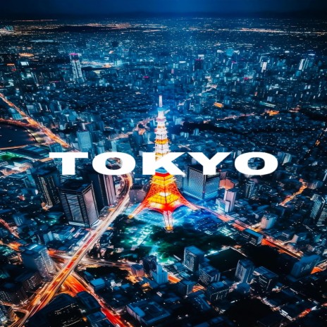 TOKYO | Boomplay Music