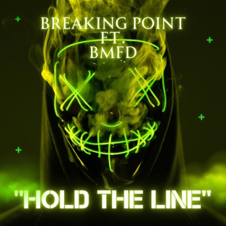 Hold The Line ft. BMFD | Boomplay Music