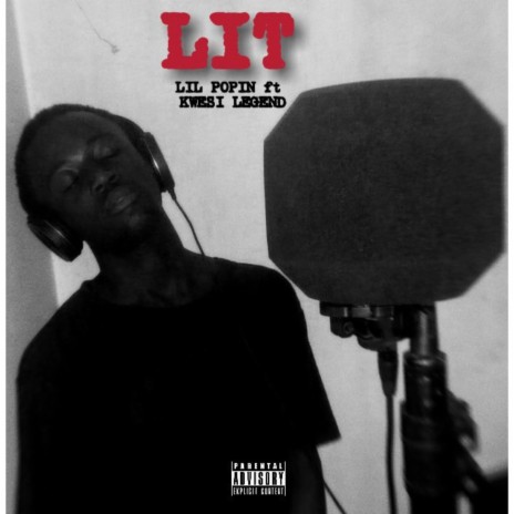 Lit ft. Kwesi Legend | Boomplay Music