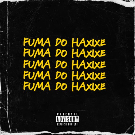 FUMA DO HAXIXE | Boomplay Music