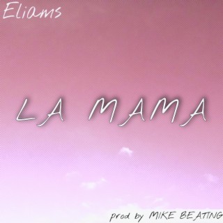 LA MAMA lyrics | Boomplay Music