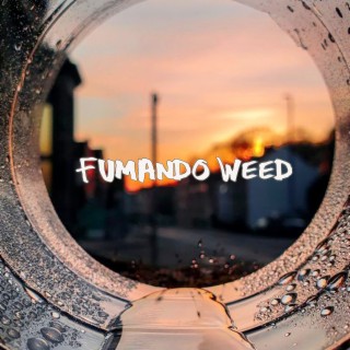 Fumando Weed