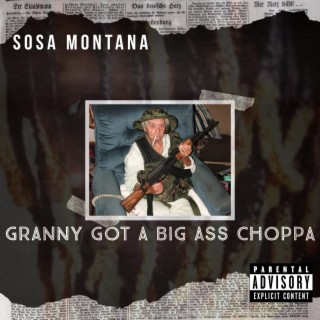 Granny got a big ass choppa