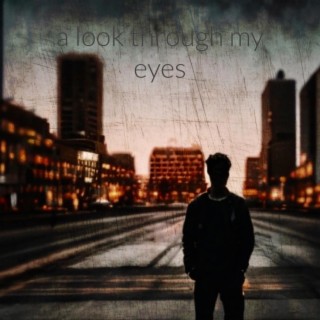 a look through my eyes