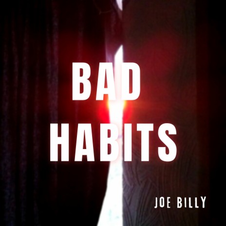 Bad Habits