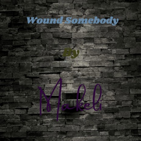 Wound Somebody | Boomplay Music