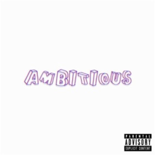 Ambitious (feat. TMP)