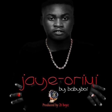 Jaiye Orimi ft. A LYRICS & Principal | Boomplay Music