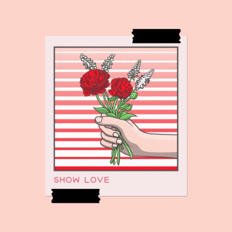 Show Love | Boomplay Music