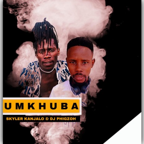 Umkhuba ft. Skyler Kanjalo | Boomplay Music